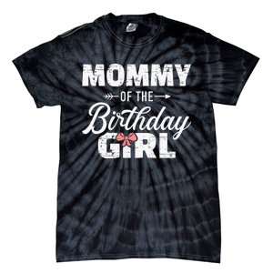 Mommy Of The Birthday Daughter Girl Matching Family Tie-Dye T-Shirt