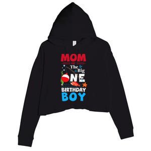 Mom Of The Big One Birthday Fishing 1st First Birthday Crop Fleece Hoodie