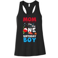 Mom Of The Big One Birthday Fishing 1st First Birthday Women's Racerback Tank