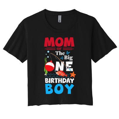 Mom Of The Big One Birthday Fishing 1st First Birthday Women's Crop Top Tee