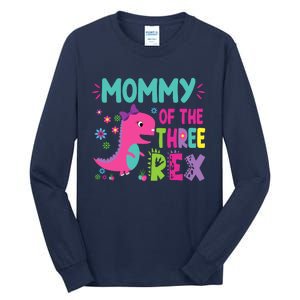 Mommy Of The Three Rex Birthday Dinosaur Family Matching Tall Long Sleeve T-Shirt