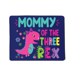 Mommy Of The Three Rex Birthday Dinosaur Family Matching Mousepad