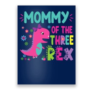 Mommy Of The Three Rex Birthday Dinosaur Family Matching Poster