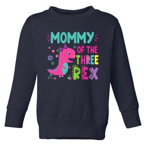 Mommy Of The Three Rex Birthday Dinosaur Family Matching Toddler Sweatshirt