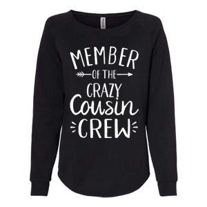 Member of the crazy cousin crew Womens California Wash Sweatshirt