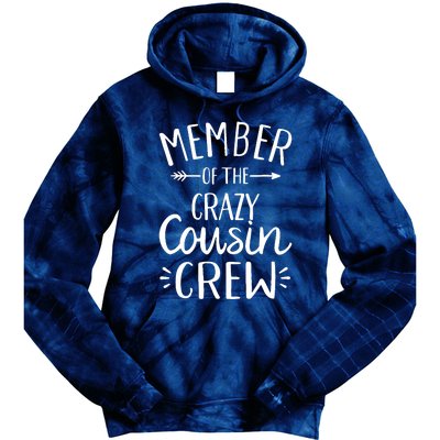 Member of the crazy cousin crew Tie Dye Hoodie