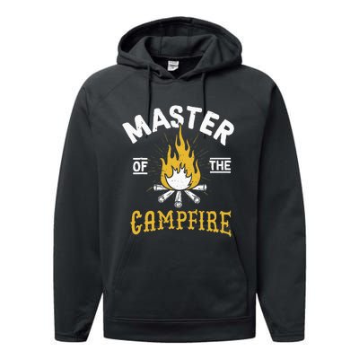 Master Of The Campfire Camping & Outdoors Gift Performance Fleece Hoodie