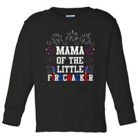 Mama Of The Little Firecracker 4th Of July Birthday Toddler Long Sleeve Shirt