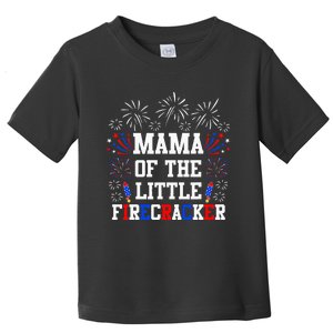 Mama Of The Little Firecracker 4th Of July Birthday Toddler T-Shirt