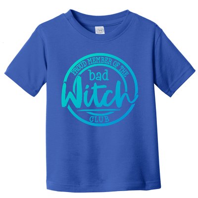 Member Of The Bad Witch Club Cool Gift Toddler T-Shirt