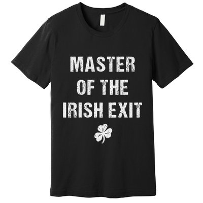 Master Of The Irish Exit Premium T-Shirt