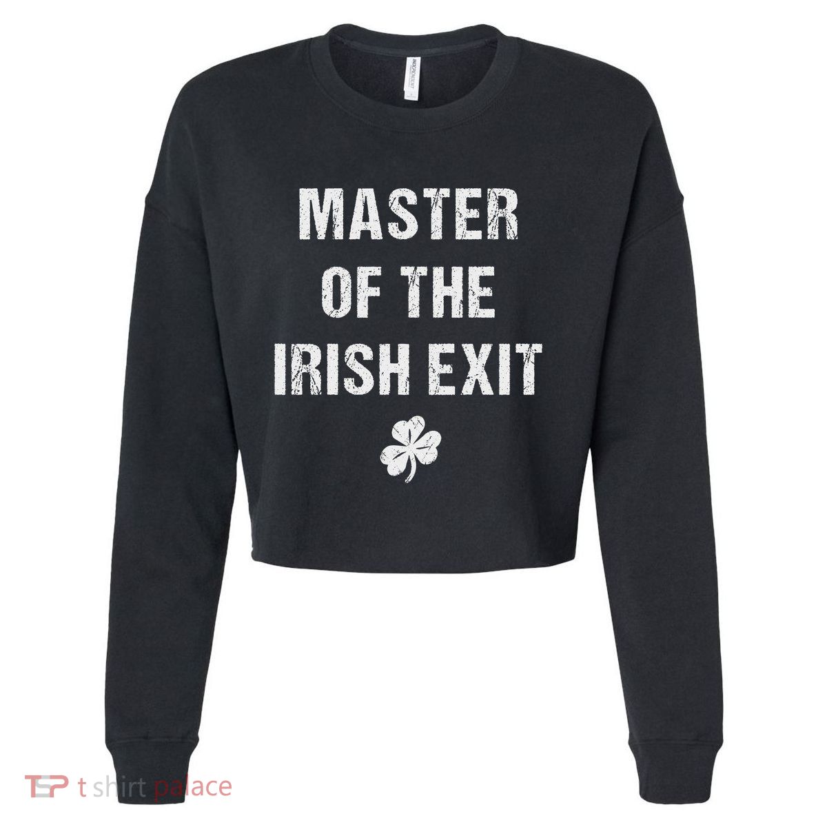 Master Of The Irish Exit Cropped Pullover Crew