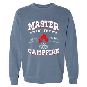 Master Of The Campfire Funny Camping Gift For Campers Garment-Dyed Sweatshirt