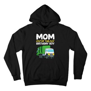 Mom Of The Birthday Boy Garbage Truck Birthday Party Hoodie