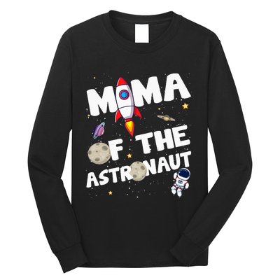 Mama of the Astronaut Space Theme Birthday Party Mom Long Sleeve Shirt