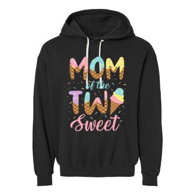 Mom Of The Two Sweet Birthday Girl Ice Cream Lovers 2nd Garment-Dyed Fleece Hoodie