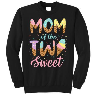 Mom Of The Two Sweet Birthday Girl Ice Cream Lovers 2nd Tall Sweatshirt