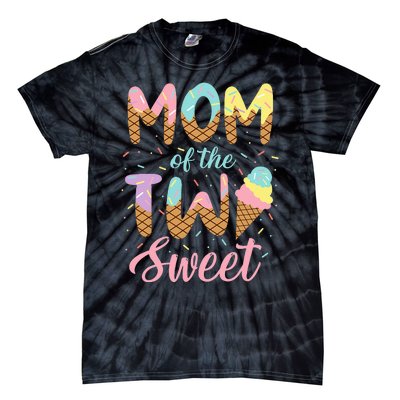 Mom Of The Two Sweet Birthday Girl Ice Cream Lovers 2nd Tie-Dye T-Shirt