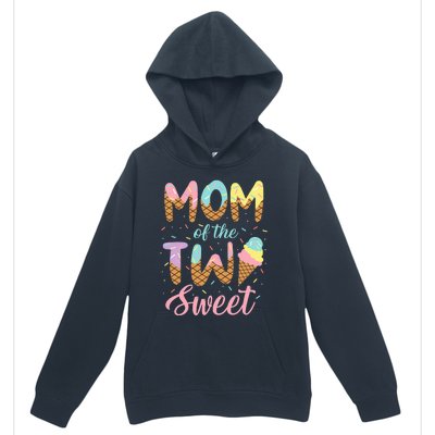 Mom Of The Two Sweet Birthday Girl Ice Cream Lovers 2nd Urban Pullover Hoodie