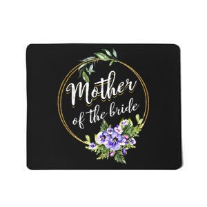 Mother Of The Bride Wedding Bridal Shower Mom Matching Mousepad