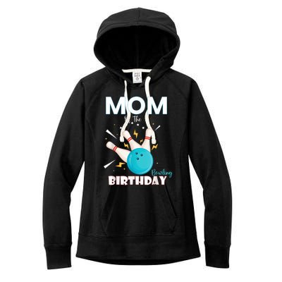 Mom Of The Birthday Bowler, Bowling Party Family Women's Fleece Hoodie