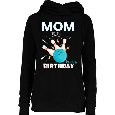 Mom Of The Birthday Bowler, Bowling Party Family Womens Funnel Neck Pullover Hood