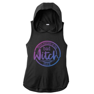 Member Of The Bad Witch Club Cool Gift Ladies PosiCharge Tri-Blend Wicking Draft Hoodie Tank