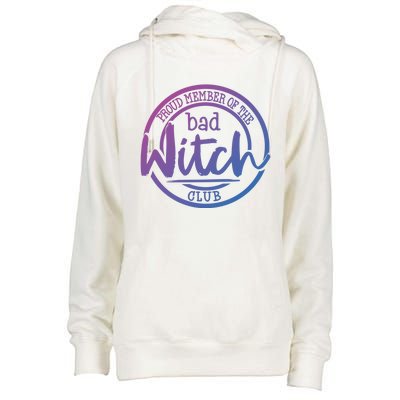 Member Of The Bad Witch Club Cool Gift Womens Funnel Neck Pullover Hood