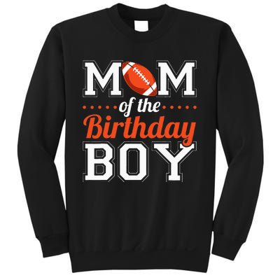 Mom Of The Birthday Boy Football Sweatshirt