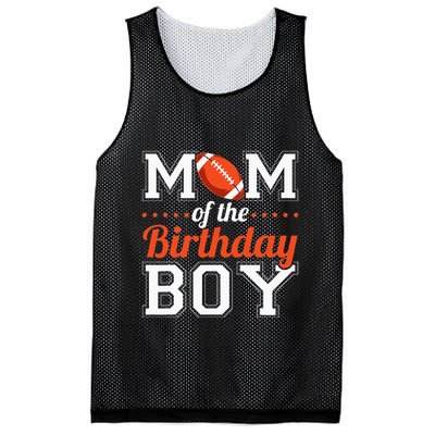 Mom Of The Birthday Boy Football Mesh Reversible Basketball Jersey Tank