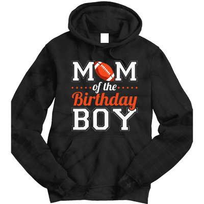 Mom Of The Birthday Boy Football Tie Dye Hoodie