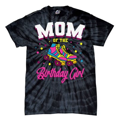 Mom of the Birthday  Roller Skates Bday Skating Party Tie-Dye T-Shirt