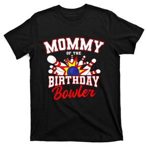 Mommy Of The Birthday Bowler Bday Bowling Party Celebration T-Shirt