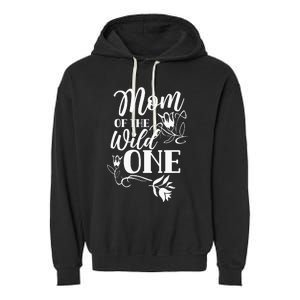 Mom Of The Wild One Mama Mother Mommy Sayings Garment-Dyed Fleece Hoodie