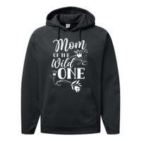 Mom Of The Wild One Mama Mother Mommy Sayings Performance Fleece Hoodie