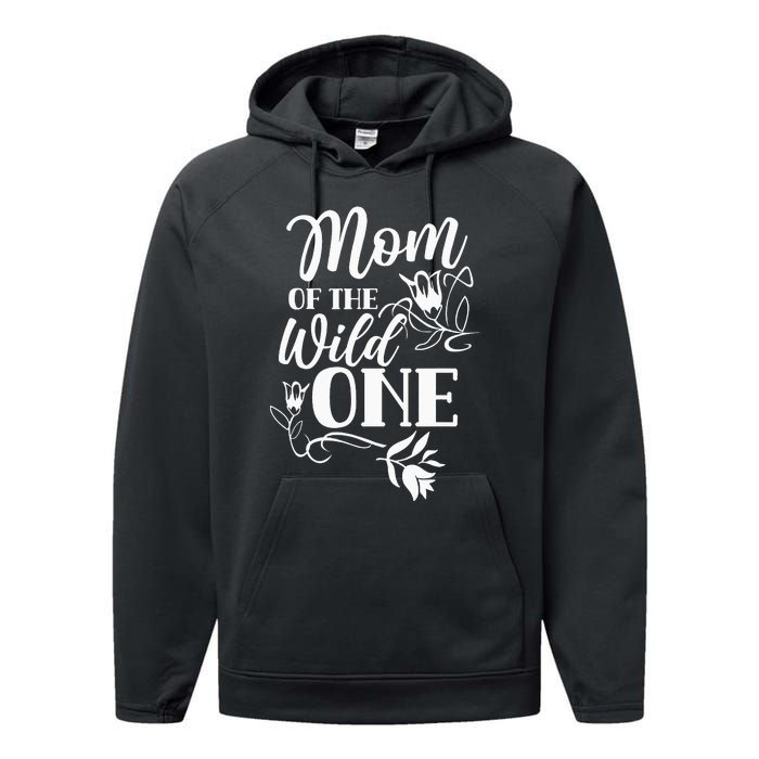 Mom Of The Wild One Mama Mother Mommy Sayings Performance Fleece Hoodie