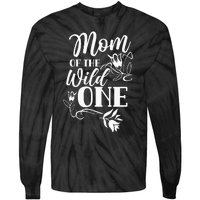 Mom Of The Wild One Mama Mother Mommy Sayings Tie-Dye Long Sleeve Shirt