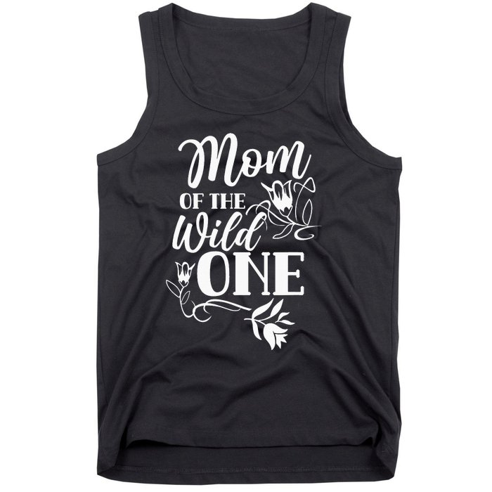 Mom Of The Wild One Mama Mother Mommy Sayings Tank Top