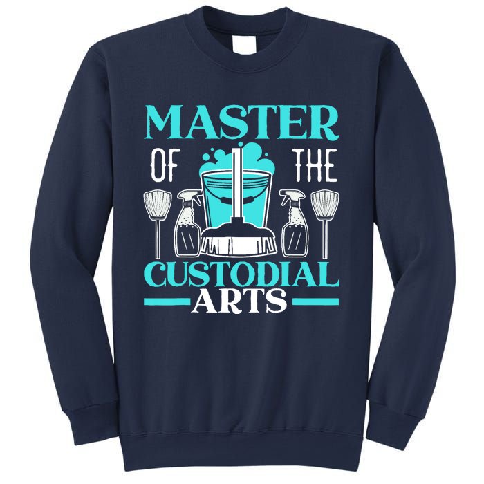 Master Of The Custodial Arts Janitor School Custodian Sweatshirt