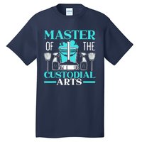 Master Of The Custodial Arts Janitor School Custodian Tall T-Shirt