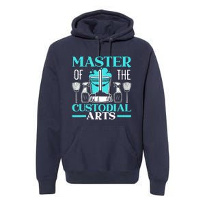 Master Of The Custodial Arts Janitor School Custodian Premium Hoodie