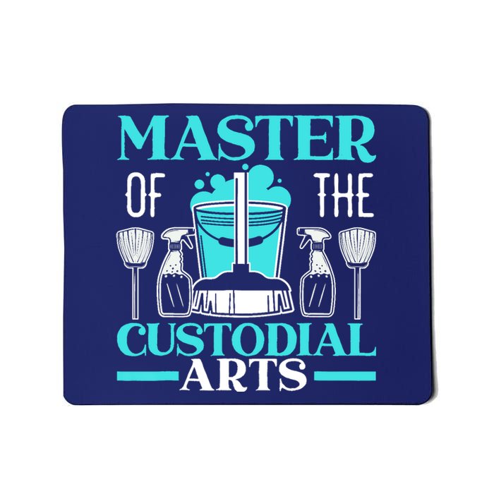 Master Of The Custodial Arts Janitor School Custodian Mousepad