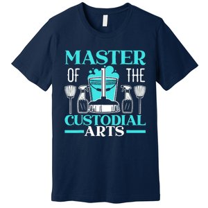 Master Of The Custodial Arts Janitor School Custodian Premium T-Shirt