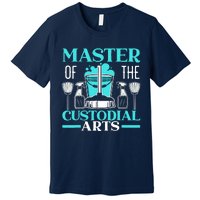 Master Of The Custodial Arts Janitor School Custodian Premium T-Shirt