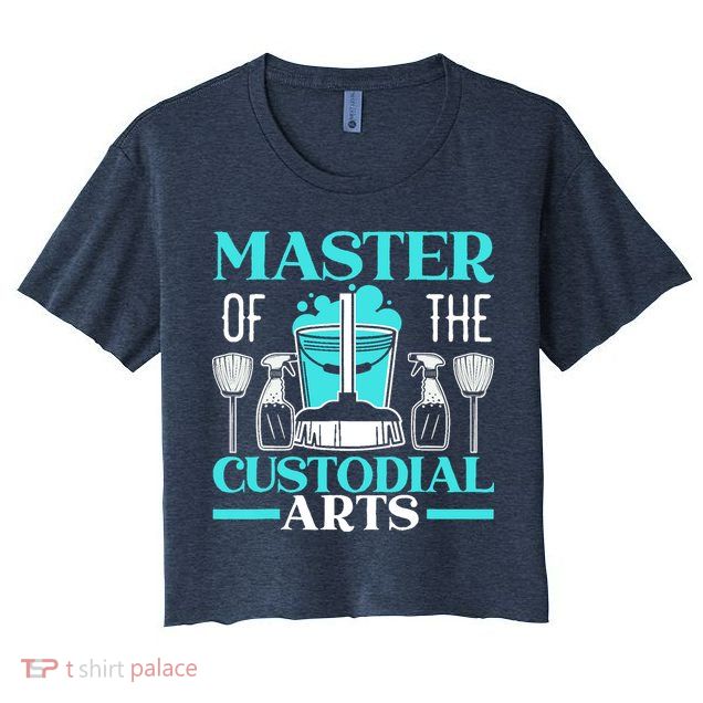 Master Of The Custodial Arts Janitor School Custodian Crop Top