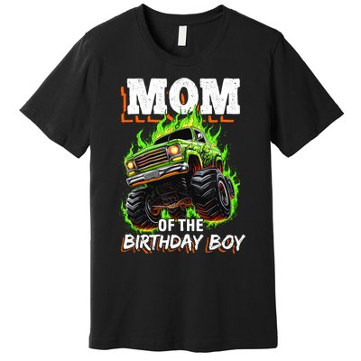 Mom Of The Birthday Boy Monster Truck Birthday Novelty Premium T-Shirt