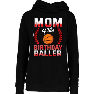 Mom Of The Birthday Boy Basketball Bday Celebration Womens Funnel Neck Pullover Hood