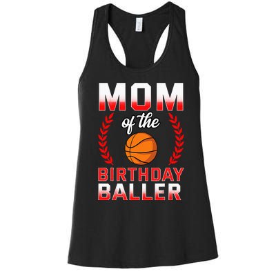 Mom Of The Birthday Boy Basketball Bday Celebration Women's Racerback Tank