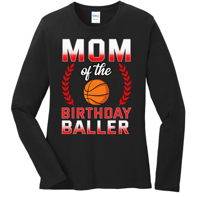 Mom Of The Birthday Boy Basketball Bday Celebration Ladies Long Sleeve Shirt