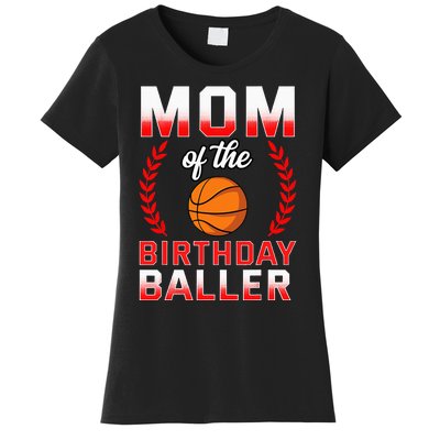 Mom Of The Birthday Boy Basketball Bday Celebration Women's T-Shirt